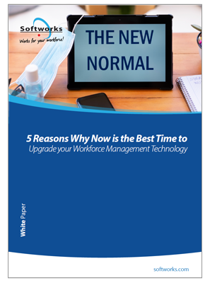 Whitepaper 5 Reasons Why Now is the Best Time to Upgrade your Workforce Management Technology
