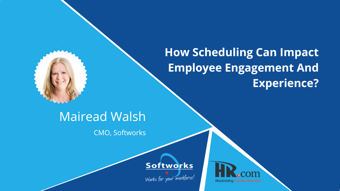 Mairead Walsh shares Insights on Scheduling and Employee Engagement in HR.com Article